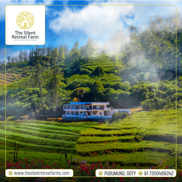 The_Silent_Retreat_Farms-Ooty,  Resorts in Ooty, Home stay's in Ooty, Farm House in Ooty